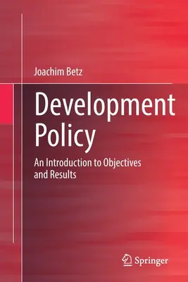 Polityka rozwoju: Wprowadzenie do celów i wyników - Development Policy: An Introduction to Objectives and Results