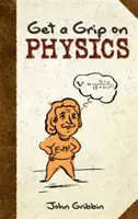 Opanuj fizykę - Get a Grip on Physics