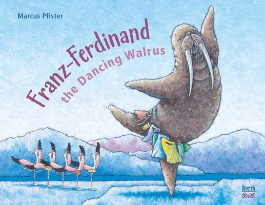 Tańczący mors Franz-Ferdinand - Franz-Ferdinand the Dancing Walrus