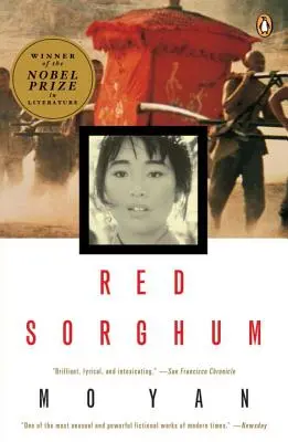 Czerwone sorgo: powieść o Chinach - Red Sorghum: A Novel of China