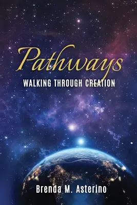 Ścieżki: Wędrówka przez stworzenie - Pathways: Walking Through Creation