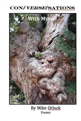 Con/ Verse/Sations with Myself: zbiór wierszy - Con/ Verse/Sations with Myself: a collection of poems