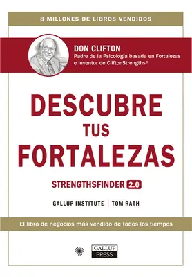 Descubre Tus Fortalezas 2.0 (Strengthsfinder 2.0 Spanish Edition): Strengthsfinder 2.0 (edycja hiszpańska) - Descubre Tus Fortalezas 2.0 (Strengthsfinder 2.0 Spanish Edition): Strengthsfinder 2.0 (Spanish Edition)