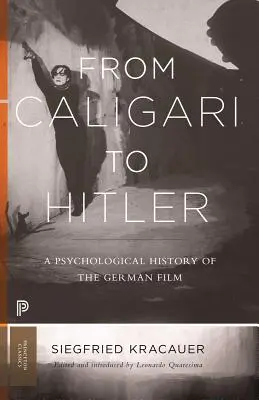 Od Caligariego do Hitlera: Psychologiczna historia filmu niemieckiego - From Caligari to Hitler: A Psychological History of the German Film