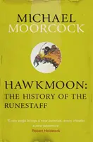 Hawkmoon: Historia Runicznej Laski - Hawkmoon: The History of the Runestaff