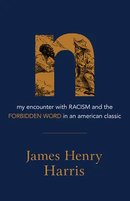 N: Moje spotkanie z rasizmem i zakazanym słowem w amerykańskim klasyku - N: My Encounter with Racism and the Forbidden Word in an American Classic