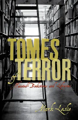 Tomy Grozy: Nawiedzone księgarnie i biblioteki - Tomes of Terror: Haunted Bookstores and Libraries