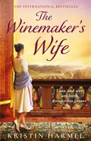 Winemaker's Wife - międzynarodowy bestseller o miłości, odwadze i przebaczeniu - Winemaker's Wife - An internationally bestselling story of love, courage and forgiveness