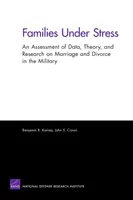 Rodziny w stresie: Ocena danych, teorii i badań dotyczących małżeństw i rozwodów w wojsku - Families Under Stress: An Assessment of Data, Theory, and Research on Marriage and Divorce in the Military