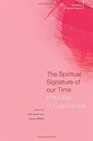 Duchowy znak naszych czasów: w erze koronawirusa - The Spiritual Signature of Our Time: In the Era of Coronavirus