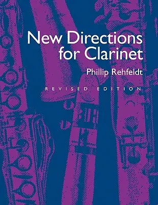 Nowe kierunki dla klarnetu, wydanie poprawione - New Directions for Clarinet, Revised Edition