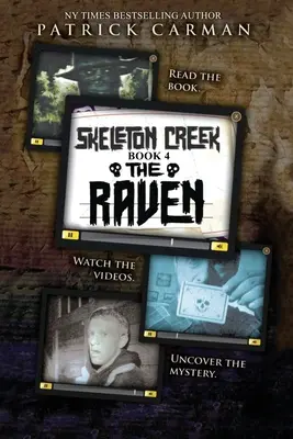 Kruk: Skeleton Creek #4 - The Raven: Skeleton Creek #4