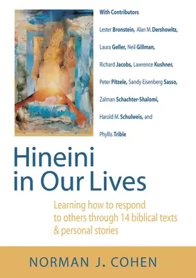 Hineini w naszym życiu: Nauka reagowania na innych poprzez 14 biblijnych tekstów i osobistych historii - Hineini in Our Lives: Learning How to Respond to Others Through 14 Biblical Texts & Personal Stories