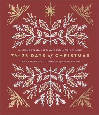 25 dni Bożego Narodzenia: Rodzinne nabożeństwo, które pomoże ci świętować Jezusa - The 25 Days of Christmas: A Family Devotional to Help You Celebrate Jesus