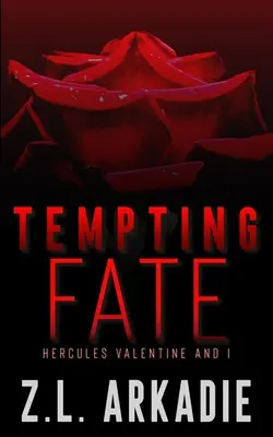 Kuszenie losu: Hercules Valentine i ja - Tempting Fate: Hercules Valentine and I