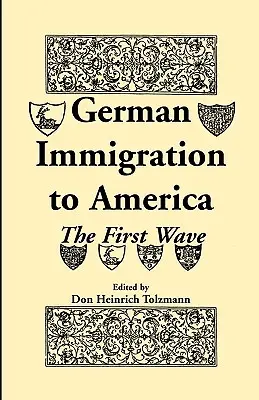 Niemiecka imigracja w Ameryce: Pierwsza fala - German Immigration in America: The First Wave