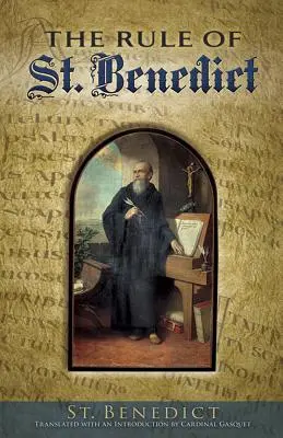 Reguła św. Benedykta - The Rule of St. Benedict