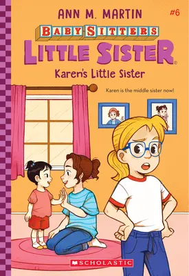 Karen's Little Sister (Baby-Sitters Little Sister #6), 6