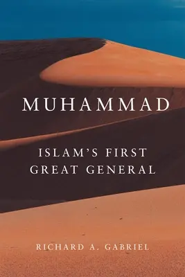 Mahomet: Pierwszy wielki generał islamu - Muhammad: Islam's First Great General