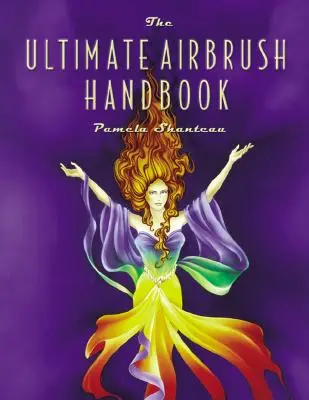 Najlepszy podręcznik aerografu - The Ultimate Airbrush Handbook