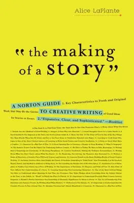 Tworzenie opowieści: A Norton Guide to Creative Writing - The Making of a Story: A Norton Guide to Creative Writing