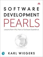 Perły rozwoju oprogramowania: Lekcje z pięćdziesięciu lat doświadczenia w tworzeniu oprogramowania - Software Development Pearls: Lessons from Fifty Years of Software Experience