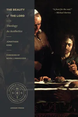 Piękno Pana: Teologia jako estetyka - The Beauty of the Lord: Theology as Aesthetics