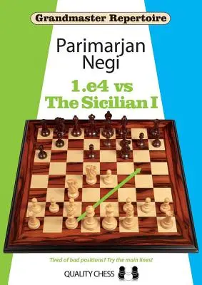 Repertuar arcymistrzowski: 1.E4 vs Sycylijczyk I - Grandmaster Repertoire: 1.E4 Vs the Sicilian I