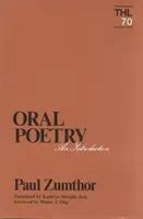 Poezja ustna, 70: wprowadzenie - Oral Poetry, 70: An Introduction