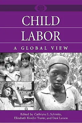 Praca dzieci: Spojrzenie globalne - Child Labor: A Global View