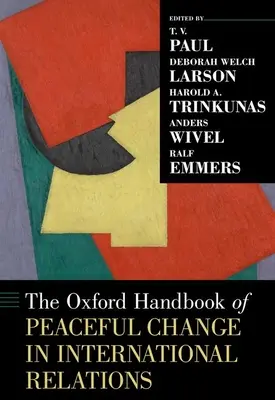 Oksfordzki podręcznik pokojowych zmian w stosunkach międzynarodowych - The Oxford Handbook of Peaceful Change in International Relations