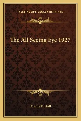 Wszechwidzące oko 1927 - The All Seeing Eye 1927