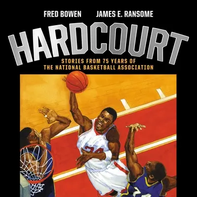 Hardcourt: Historie z 75 lat istnienia National Basketball Association - Hardcourt: Stories from 75 Years of the National Basketball Association