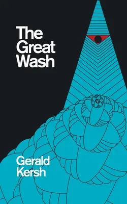 The Great Wash (oryginalny tytuł amerykański: The Secret Masters) (Valancourt 20th Century Classics) - The Great Wash (original U.S. title: The Secret Masters) (Valancourt 20th Century Classics)