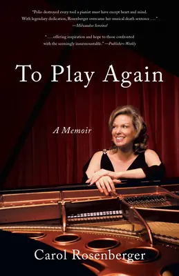 To Play Again: Pamiętnik muzycznego przetrwania - To Play Again: A Memoir of Musical Survival