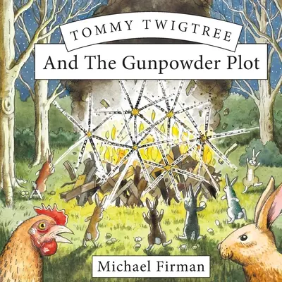 Tommy Twigtree i spisek prochowy - Tommy Twigtree And The Gunpowder Plot