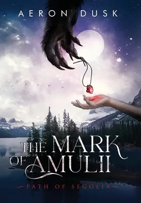 Znak Amulii: Ścieżka Segolii - The Mark of Amulii: Path of Segolia