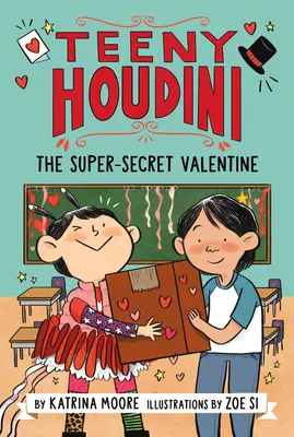 Teeny Houdini #2: Supertajna walentynka - Teeny Houdini #2: The Super-Secret Valentine