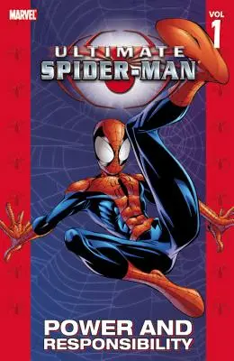 Ultimate Spider-Man - tom 1: Władza i odpowiedzialność - Ultimate Spider-Man - Volume 1: Power & Responsibility