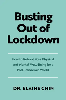 Welcome Back: Jak odzyskać dobre samopoczucie fizyczne i psychiczne w świecie po pandemii - Welcome Back!: How to Reboot Your Physical and Mental Well-Being for a Post-Pandemic World