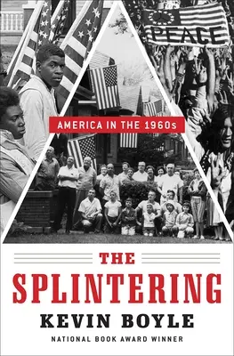 The Shattering: Ameryka w latach sześćdziesiątych - The Shattering: America in the 1960s