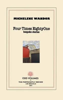 Cztery razy osiemdziesiąt jeden: historie na zamówienie - Four Times EightyOne: Bespoke Stories