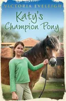 Katy's Exmoor Ponies: Katy's Champion Pony - Księga 2 - Katy's Exmoor Ponies: Katy's Champion Pony - Book 2