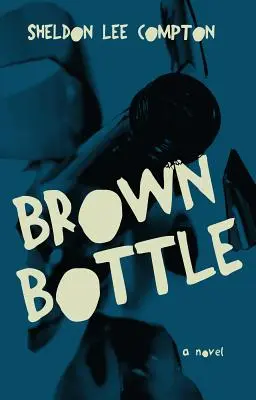 Brązowa butelka - Brown Bottle