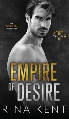 Empire of Desire: Romans o najlepszym przyjacielu ojca z luką wiekową - Empire of Desire: An Age Gap Father's Best Friend Romance