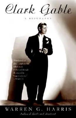 Clark Gable: Biografia - Clark Gable: A Biography