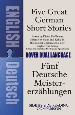 Pięć wielkich niemieckich opowiadań: Książka w dwóch językach - Five Great German Short Stories: A Dual-Language Book