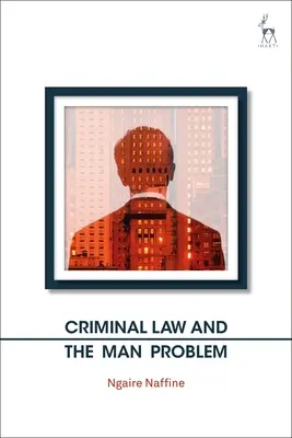Prawo karne i problem człowieka - Criminal Law and the Man Problem
