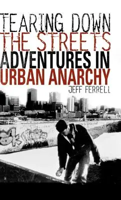 Tearing Down the Streets: Przygody w miejskiej anarchii - Tearing Down the Streets: Adventures in Urban Anarchy