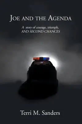 Joe and the Agenda: Historia odwagi, triumfu i drugiej szansy - Joe and the Agenda: A Story of Courage, Triumph, and Second Chances